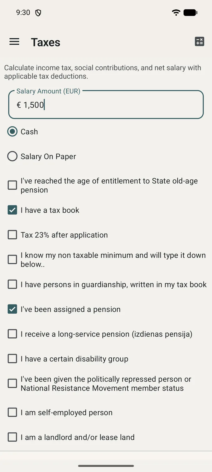 The Taxes input screen: a Salary Amount field holding 1,500 EUR, a Cash or Salary On Paper choice, and a column of check boxes -- old-age pension age, tax book (ticked), 23% tax after application, a non-taxable minimum you know yourself, dependants in the tax book, an assigned pension (ticked), long-service pension, disability group, politically repressed status, self-employed, landlord.
